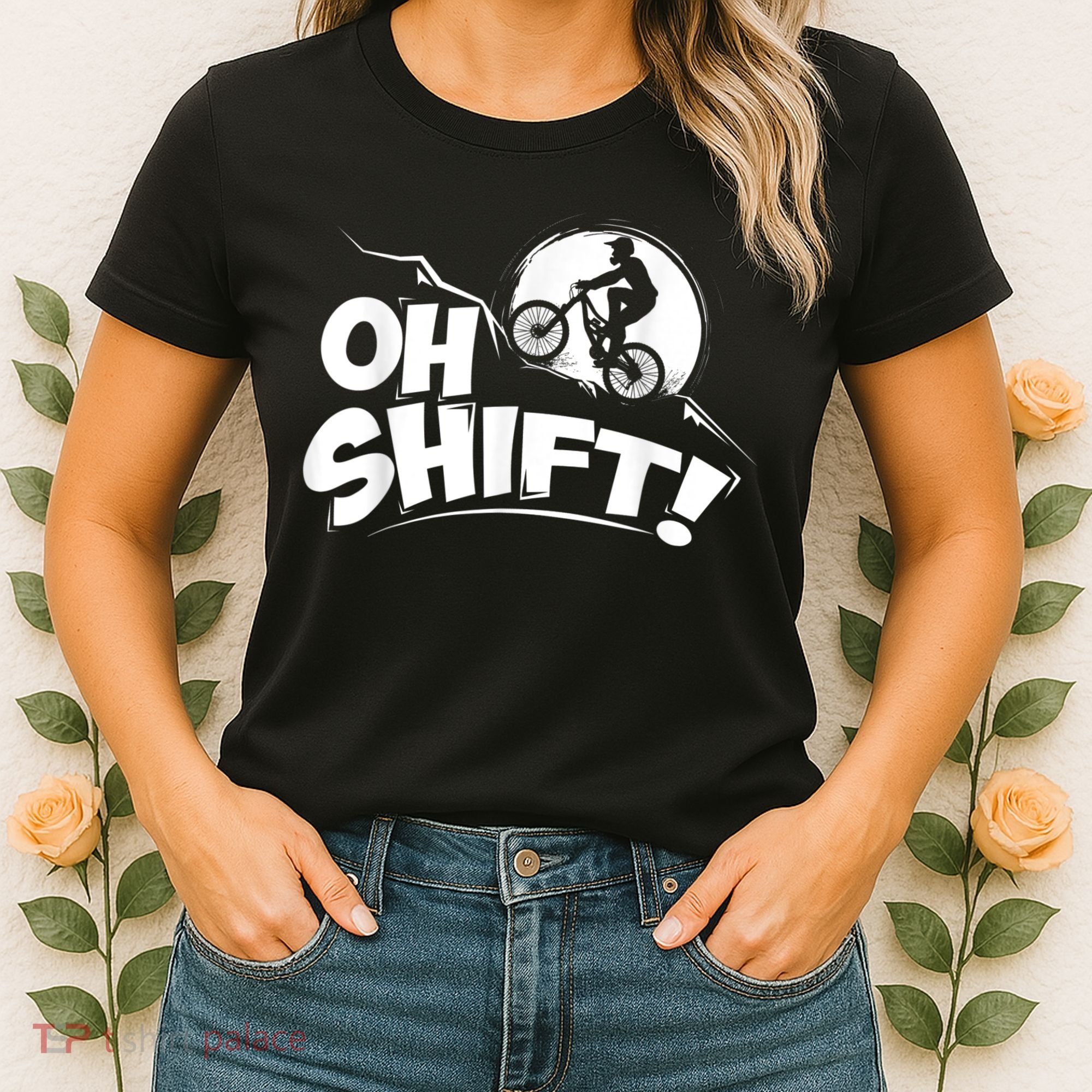 Oh Shift! Bicycle For Bike Riders & Cyclists Women's T-Shirt