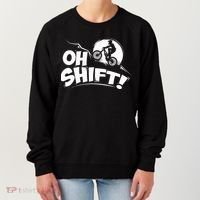 Oh Shift! Bicycle Gift For Bike Riders & Cyclists Women's Sweatshirt thumb 0