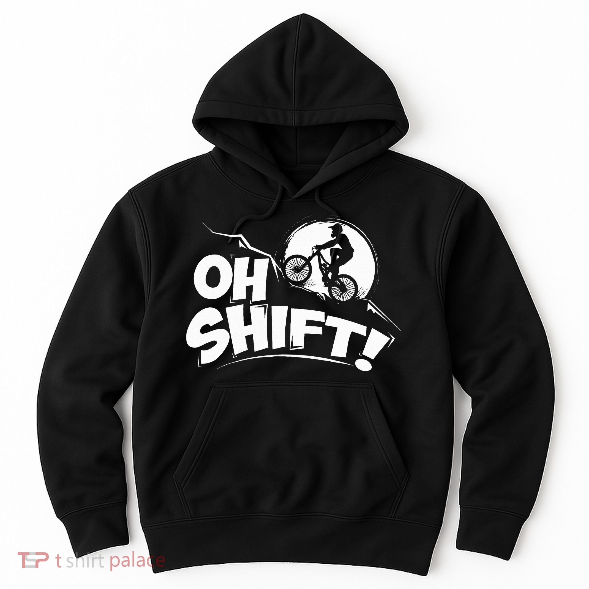 Oh Shift! Bicycle Gift For Bike Riders & Cyclists Hoodie