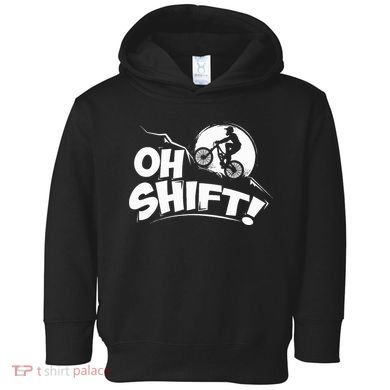 Oh Shift! Bicycle Gift For Bike Riders & Cyclists Toddler Hoodie