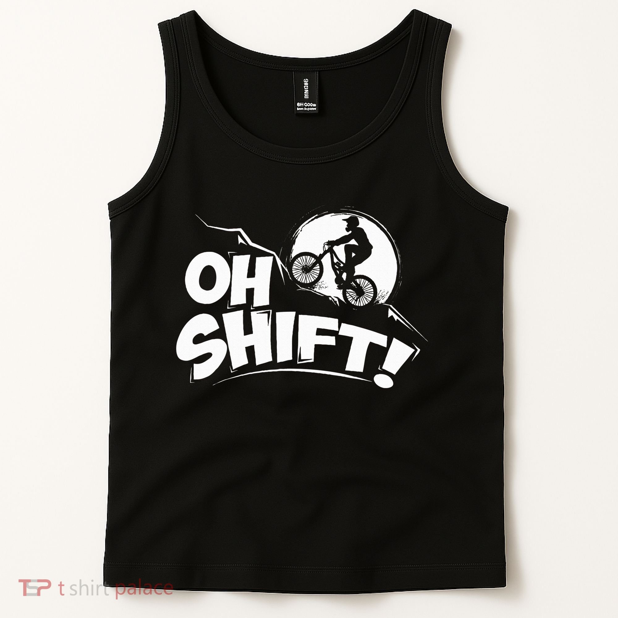 Oh Shift! Bicycle Gift For Bike Riders & Cyclists Tank Top
