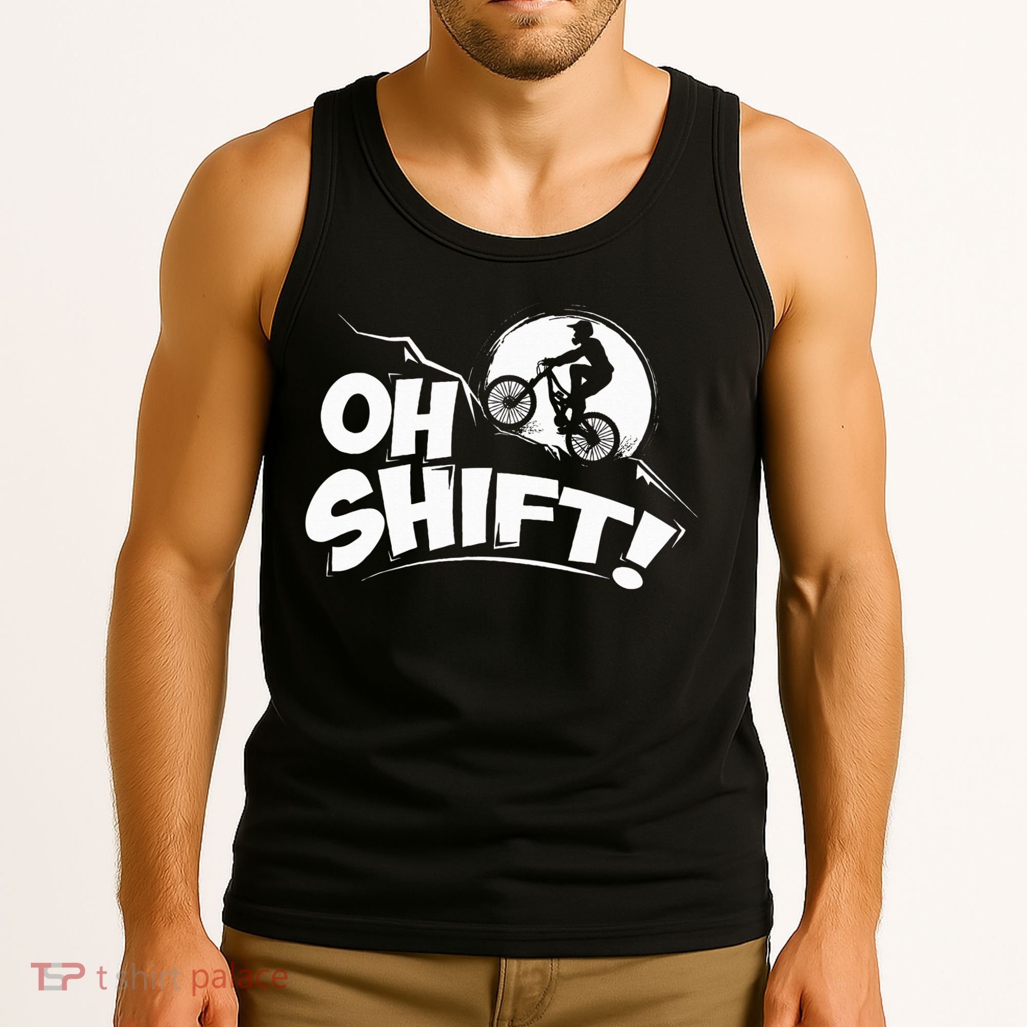 Oh Shift! Bicycle Gift For Bike Riders & Cyclists Tank Top
