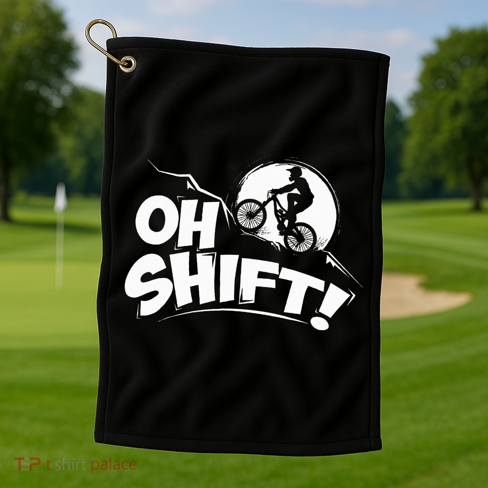 Oh Shift! Bicycle Gift For Bike Riders & Cyclists Golf Towel