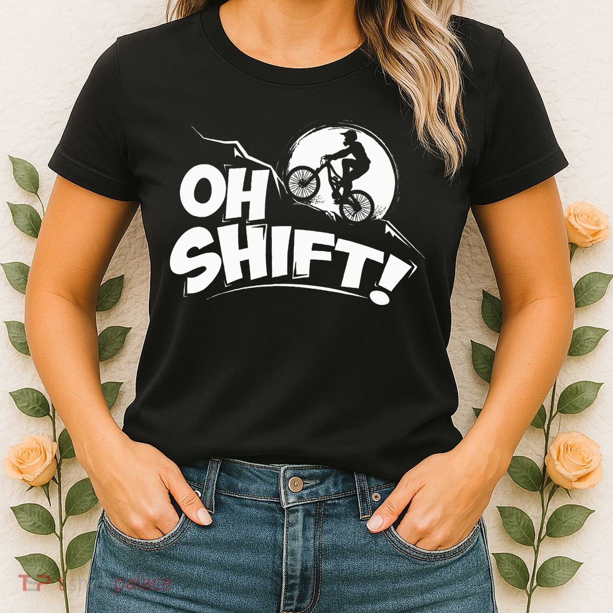 Oh Shift! Bicycle Gift For Bike Riders & Cyclists Women's T-Shirt