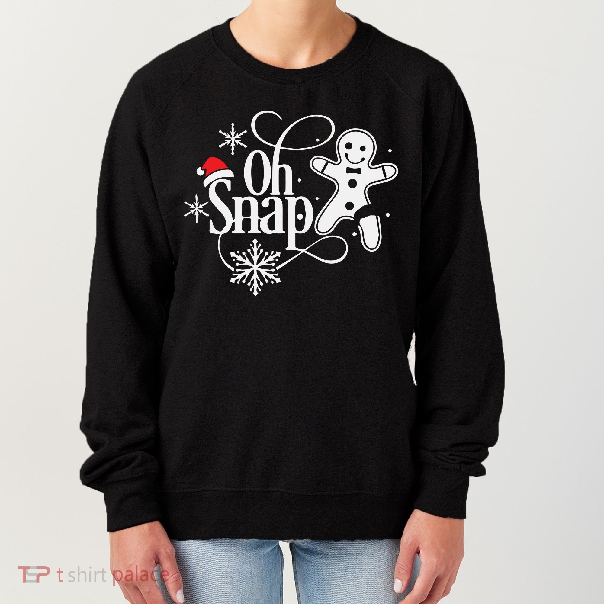 Oh Snap Christmas Christmas Shirt Women's Sweatshirt