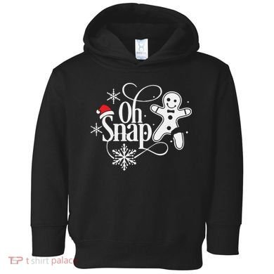 Oh Snap Christmas Christmas Shirt Toddler Hoodie