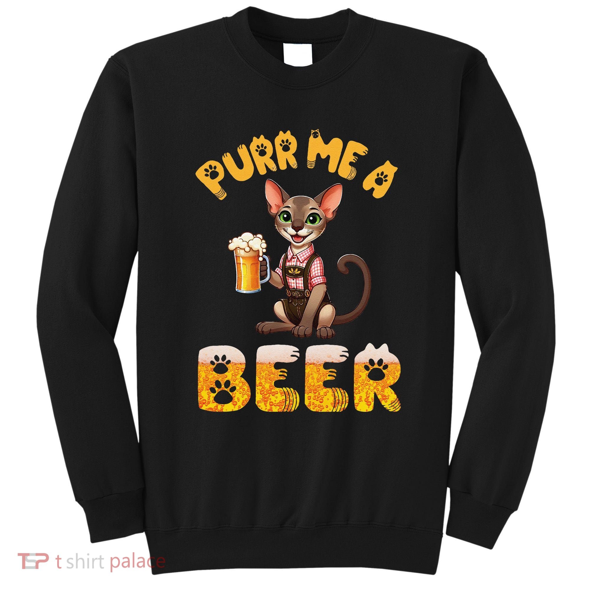 Oriental Shorthair Cat Bavarian Drinking Beer Purr Me A Beer Sweatshirt