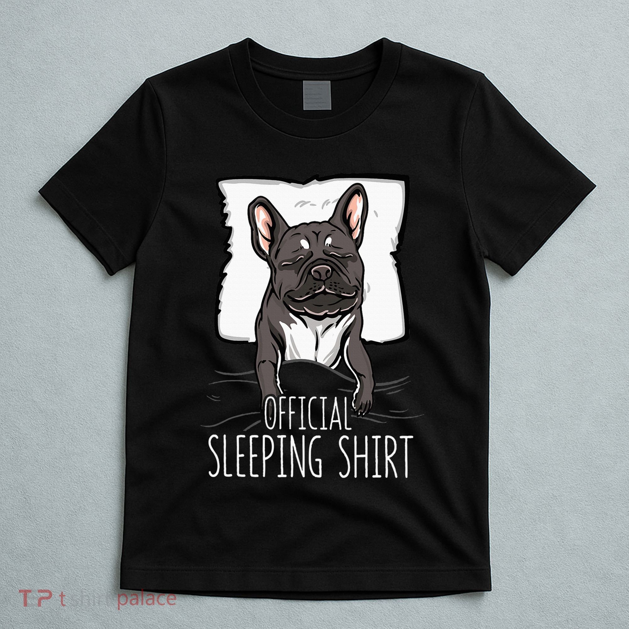 of.ficial sleeping cute french bulldog dog nightgown  T-Shirt