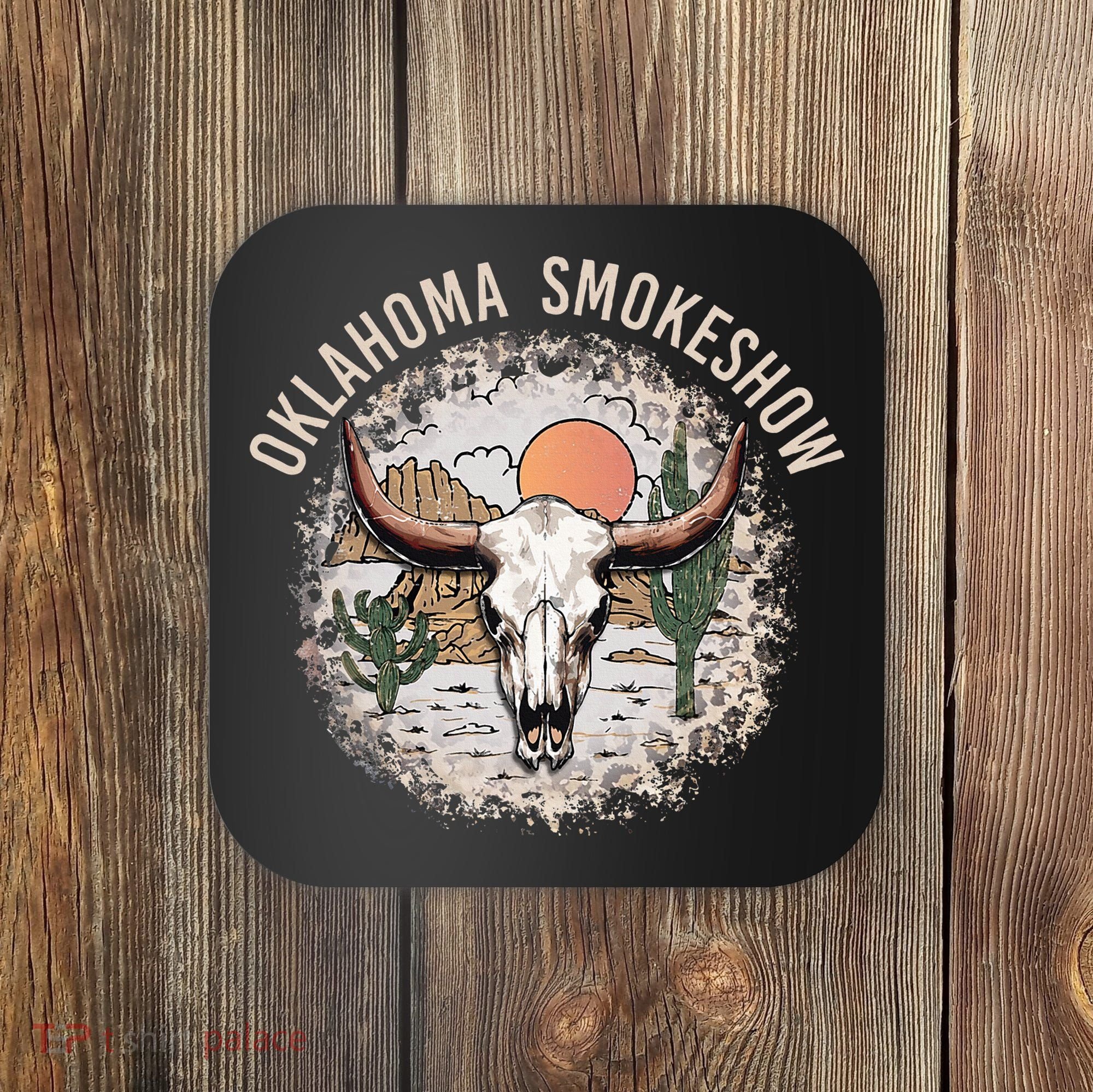 Oklahoma Smokeshow Deserts West Cactus Coaster