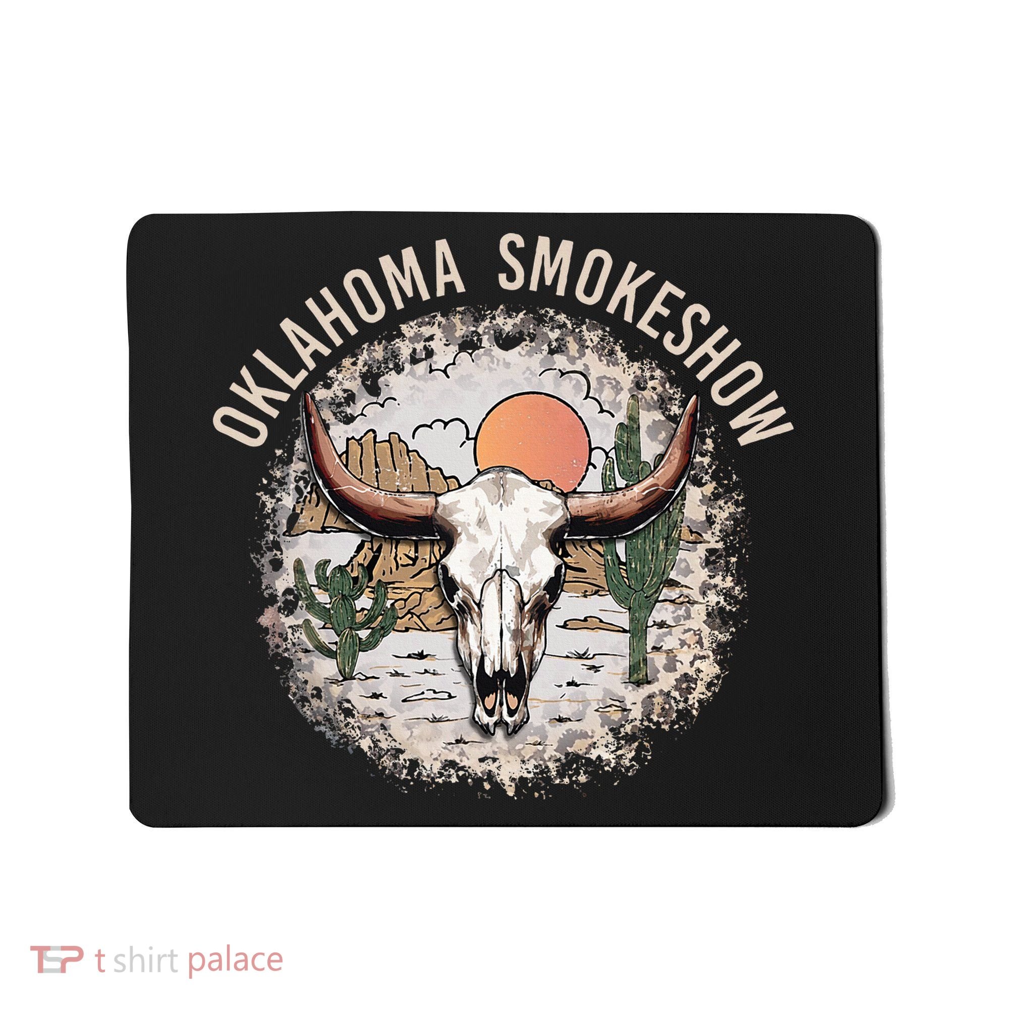 Oklahoma Smokeshow Deserts West Cactus Mousepad