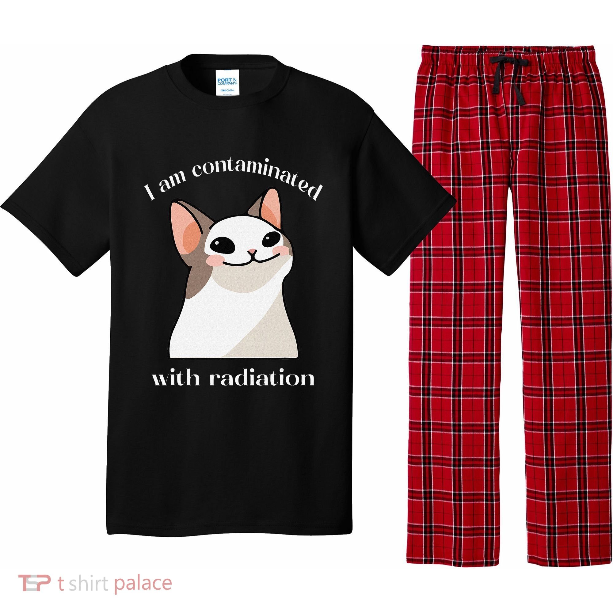 Oddly Specific Dank Meme I Am Contaminated With Radiation Pajama Set