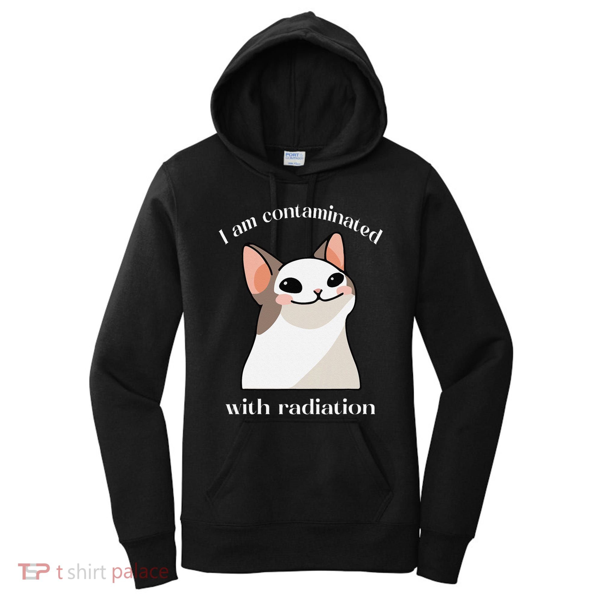 Oddly Specific Dank Meme I Am Contaminated With Radiation Women's Hoodie