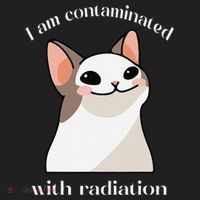 Oddly Specific Dank Meme I Am Contaminated With Radiation Tumbler thumb 3