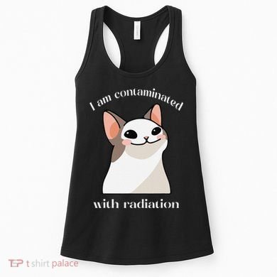 Oddly Specific Dank Meme I Am Contaminated With Radiation Women's Tank Top