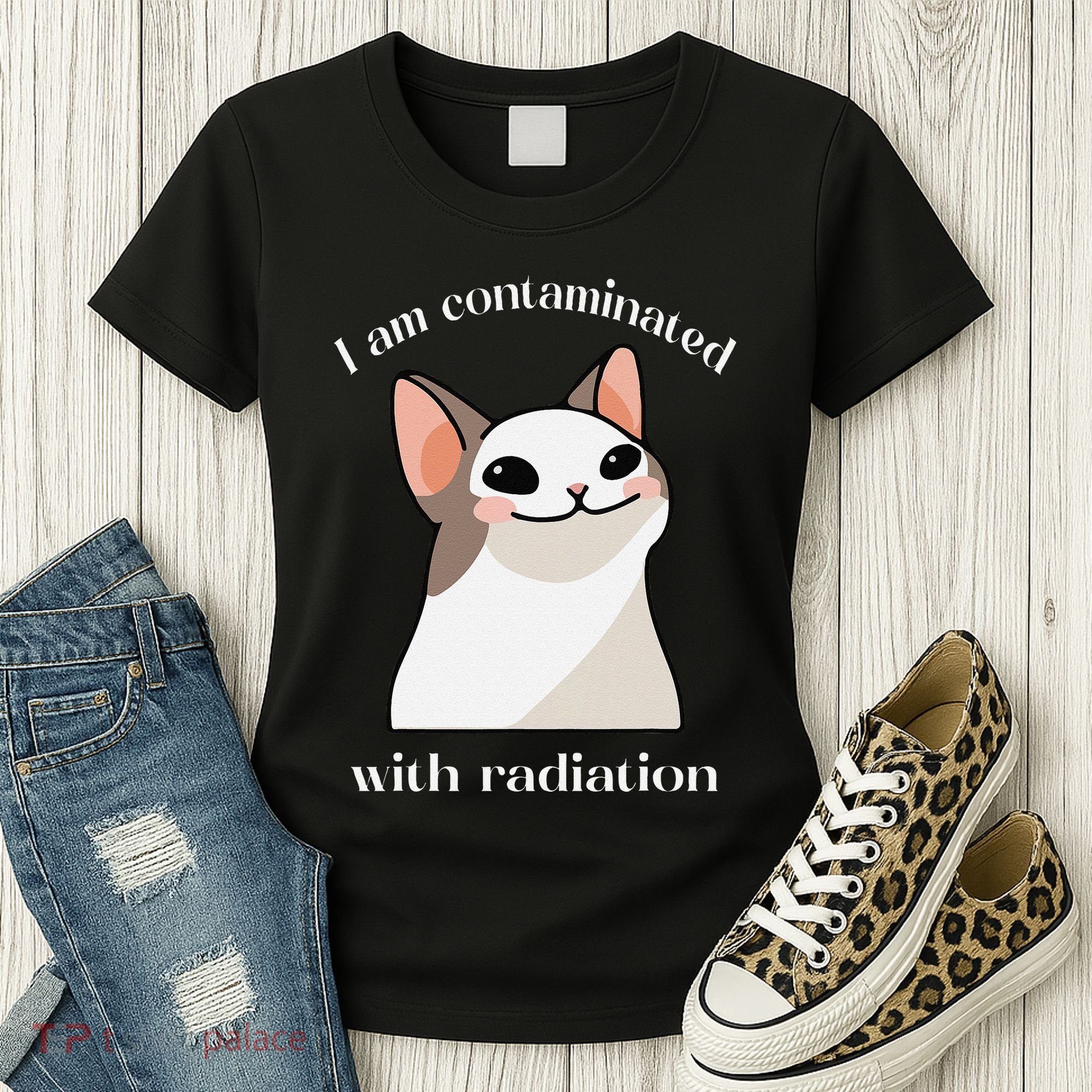 Oddly Specific Dank Meme I Am Contaminated With Radiation Women's T-Shirt