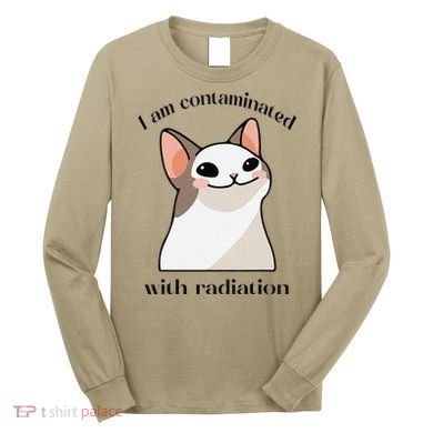 Oddly Specific Dank Meme I Am Contaminated With Radiation Long Sleeve Shirt