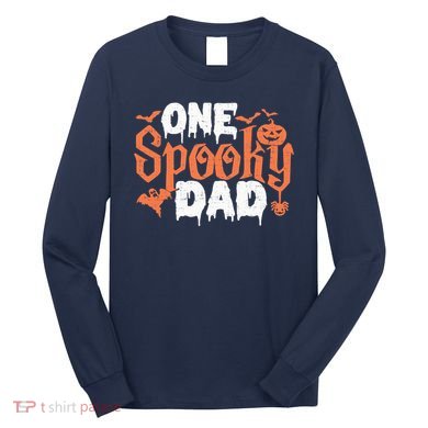 One Spooky Dad Funny Halloween Gifts For Daddy / Father Long Sleeve Shirt
