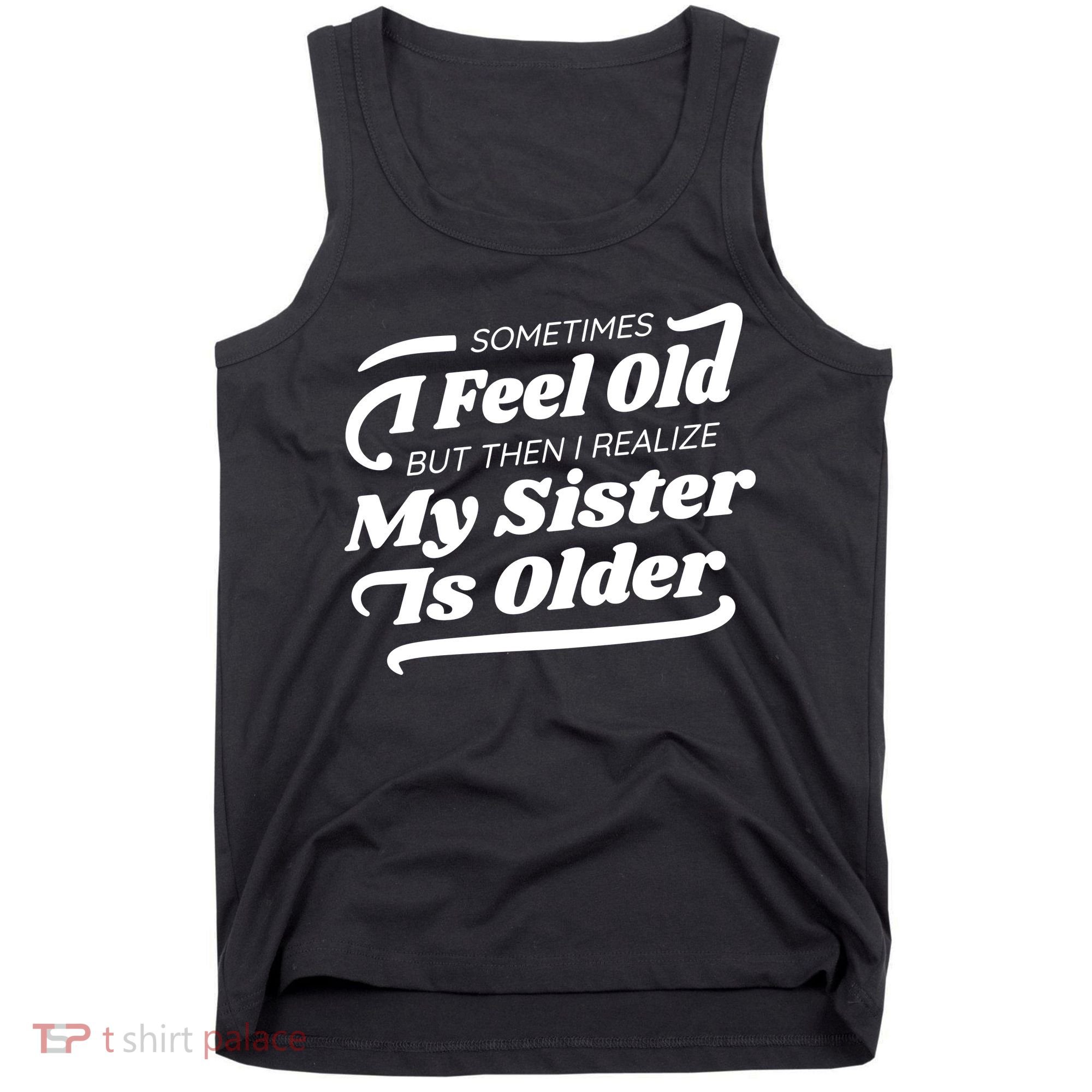 Older Sister Funny Tank Top