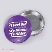 Older Sister Funny Button thumb 0