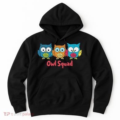 Owl Squad For Owl Lover Cool Owl Hoodie