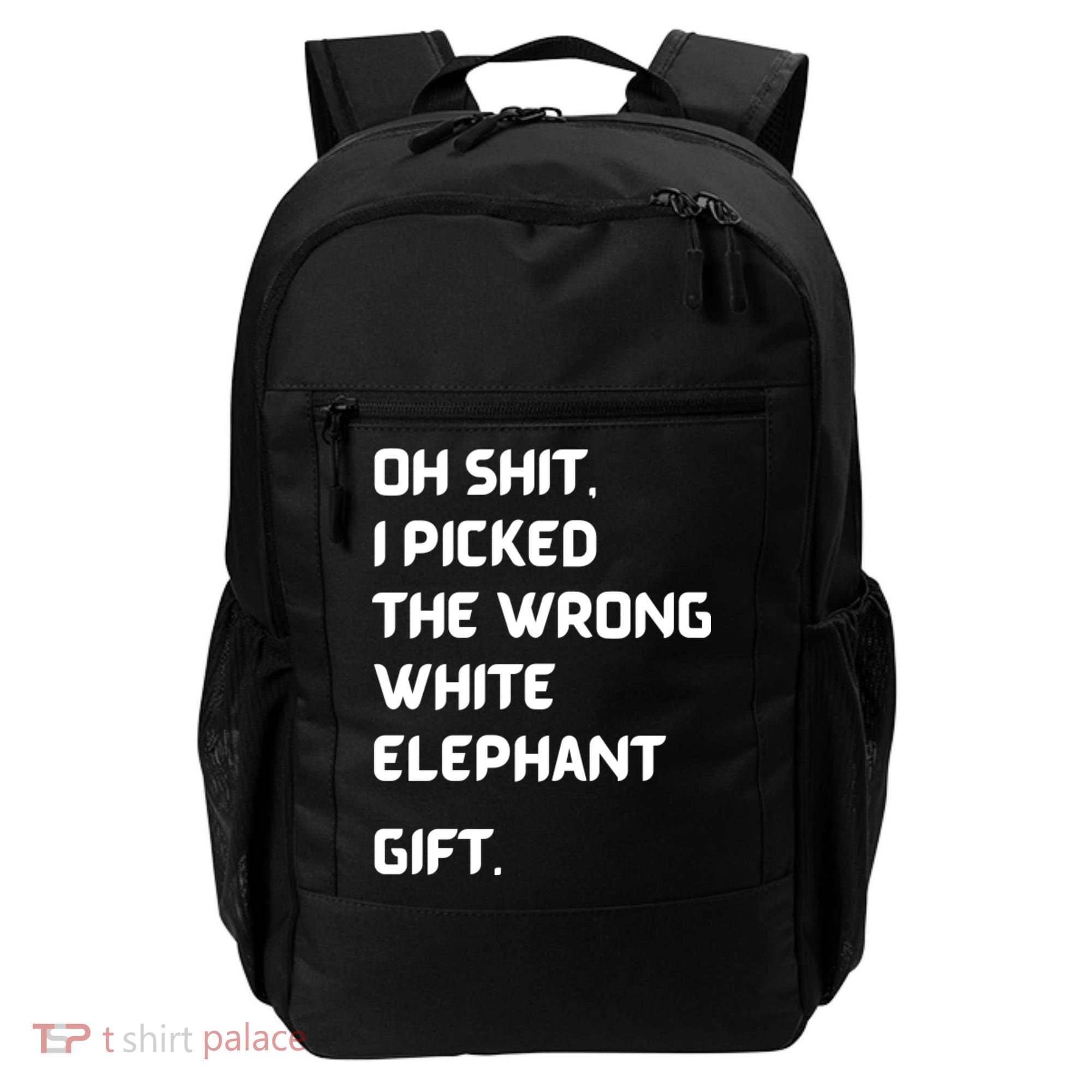Oh Shit Funny White Elephant Gifts For Adults Under 15 20 Backpack
