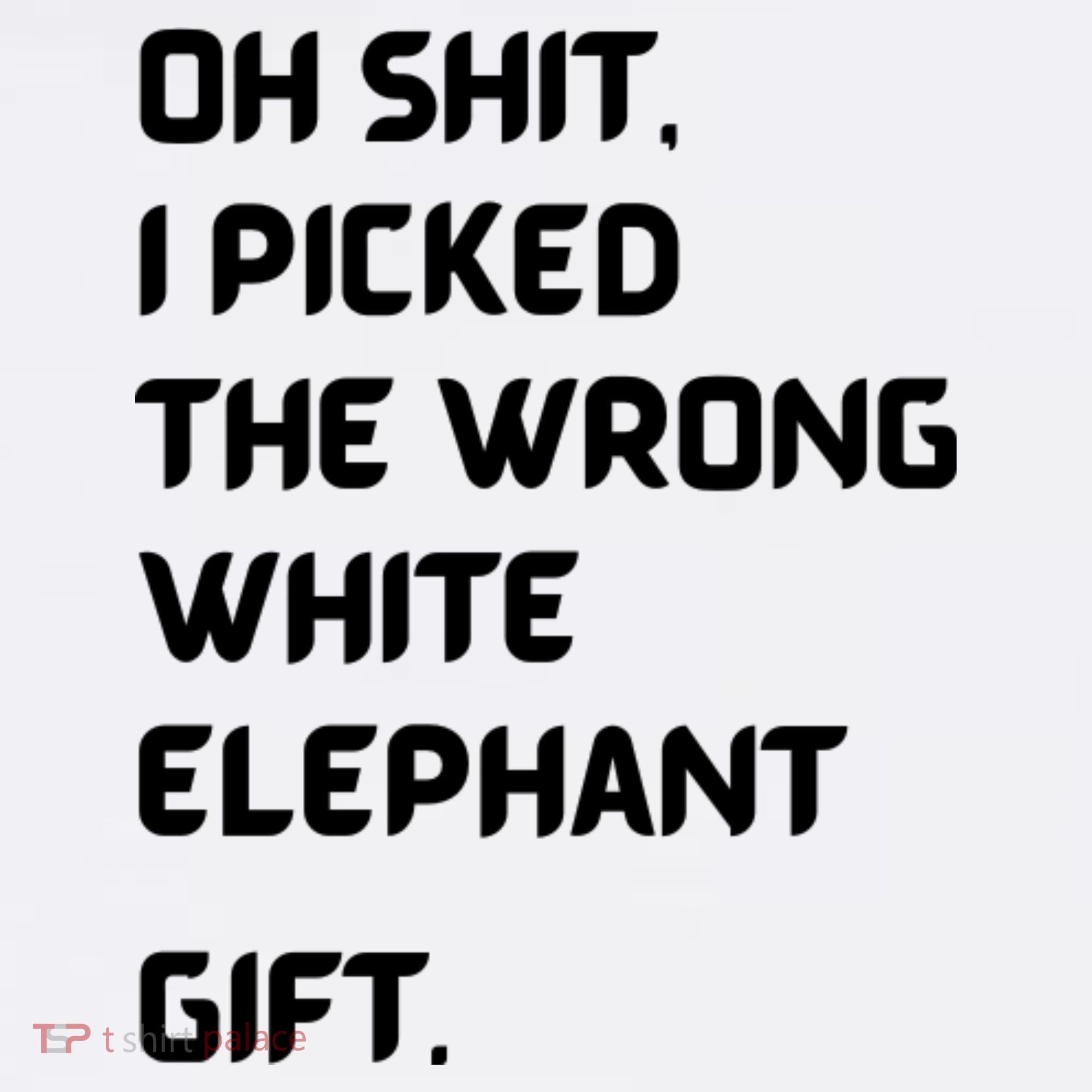 Oh Shit Funny White Elephant Gifts For Adults Under 15 20 Women's Hoodie
