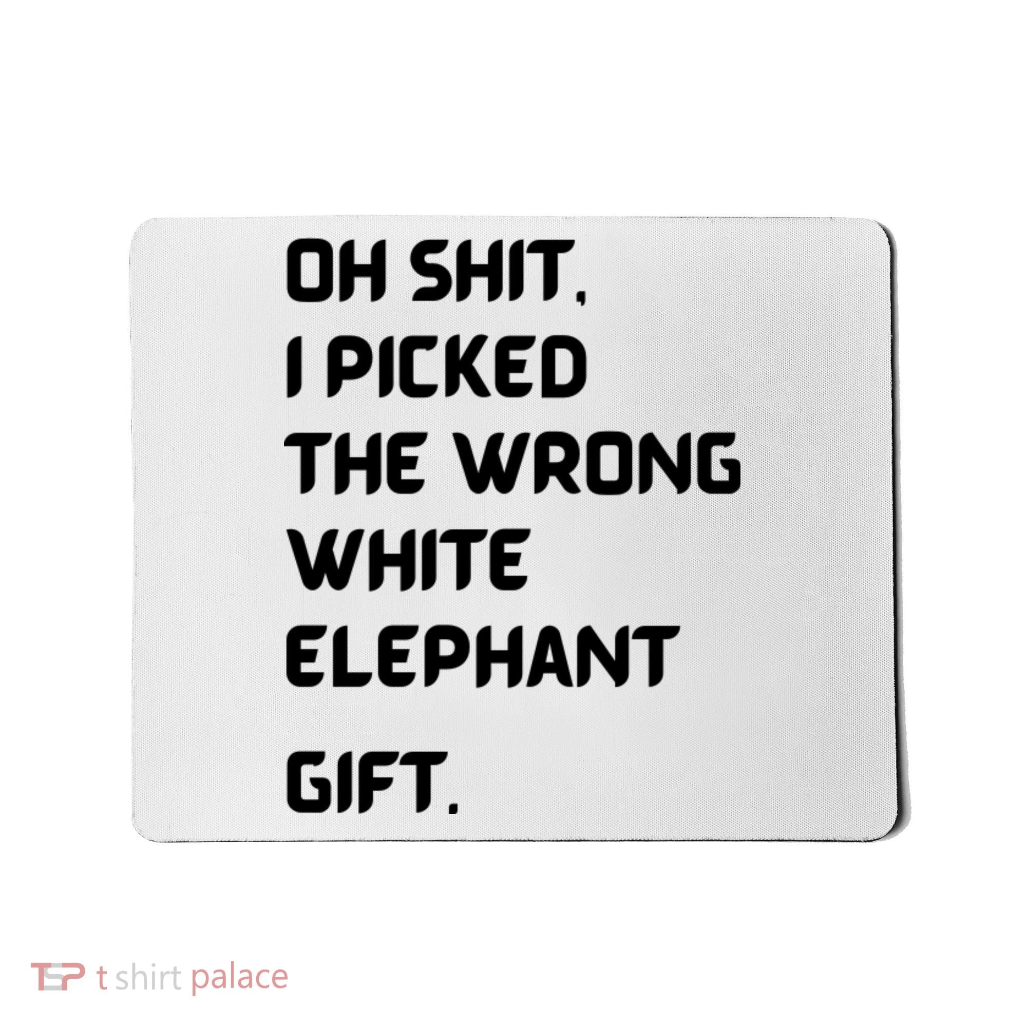 Oh Shit Funny White Elephant Gifts For Adults Under 15 20 Mousepad