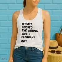Oh Shit Funny White Elephant Gifts For Adults Under 15 20 Women's Tank Top thumb 2