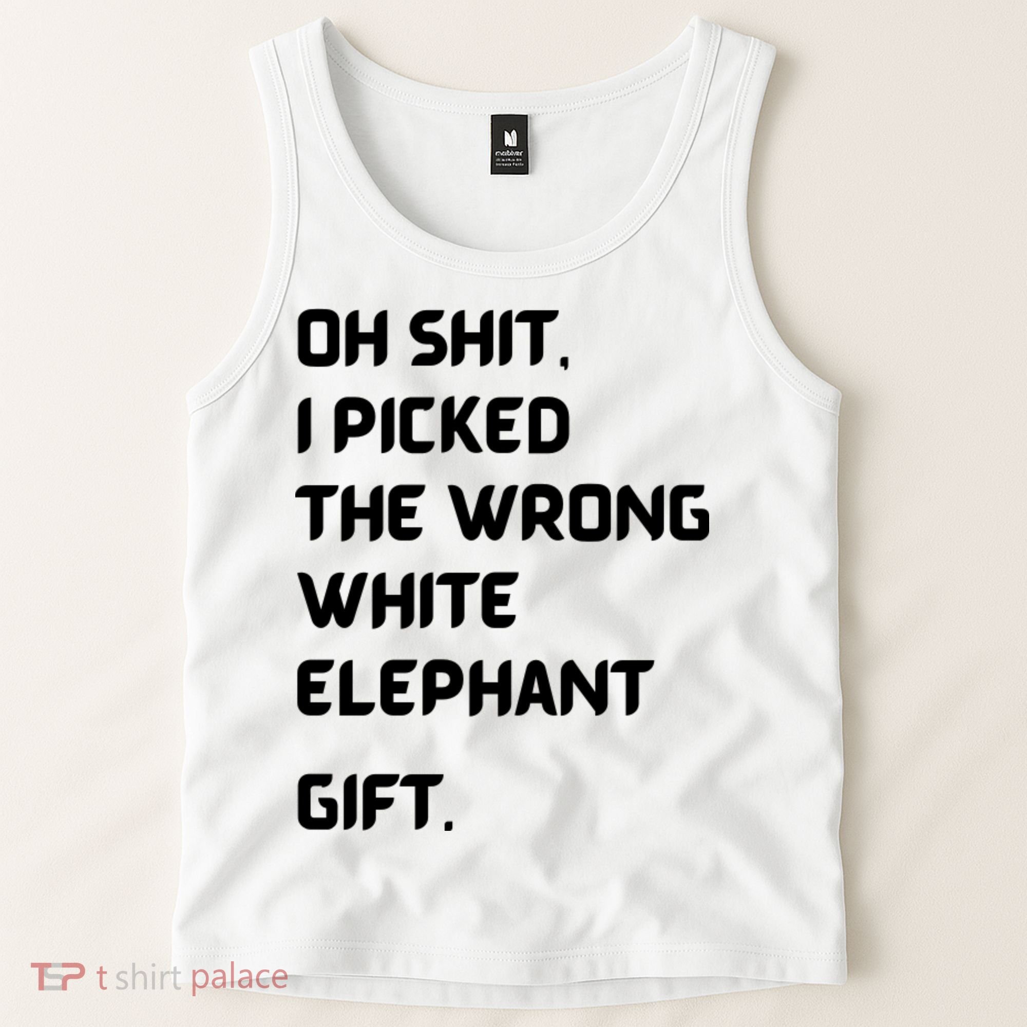Oh Shit Funny White Elephant Gifts For Adults Under 15 20 Tank Top
