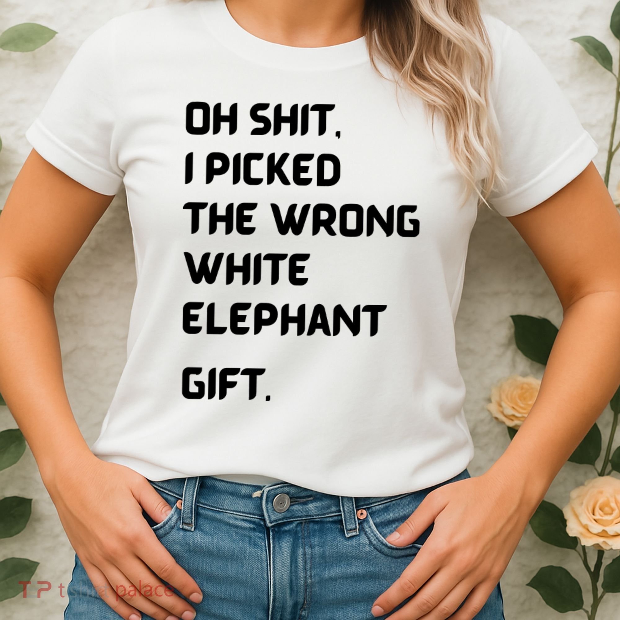 Oh Shit Funny White Elephant Gifts For Adults Under 15 20 Women's T-Shirt