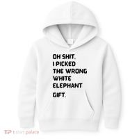 Oh Shit Funny White Elephant Gifts For Adults Under 15 20 Kids Hoodie thumb 0