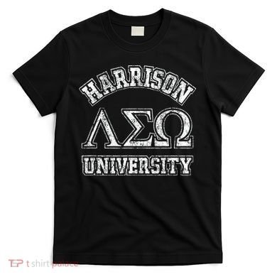 Old School Fraternity Comedy Property Harrison University T-Shirt
