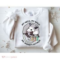 Opossum Screaming Funny My Neck My Back My Anxiety Attack Sweatshirt thumb 2
