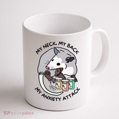 Opossum Screaming Funny My Neck My Back My Anxiety Attack Coffee Mug back