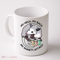 Opossum Screaming Funny My Neck My Back My Anxiety Attack Coffee Mug thumb 0