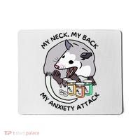 Opossum Screaming Funny My Neck My Back My Anxiety Attack Mousepad thumb 0