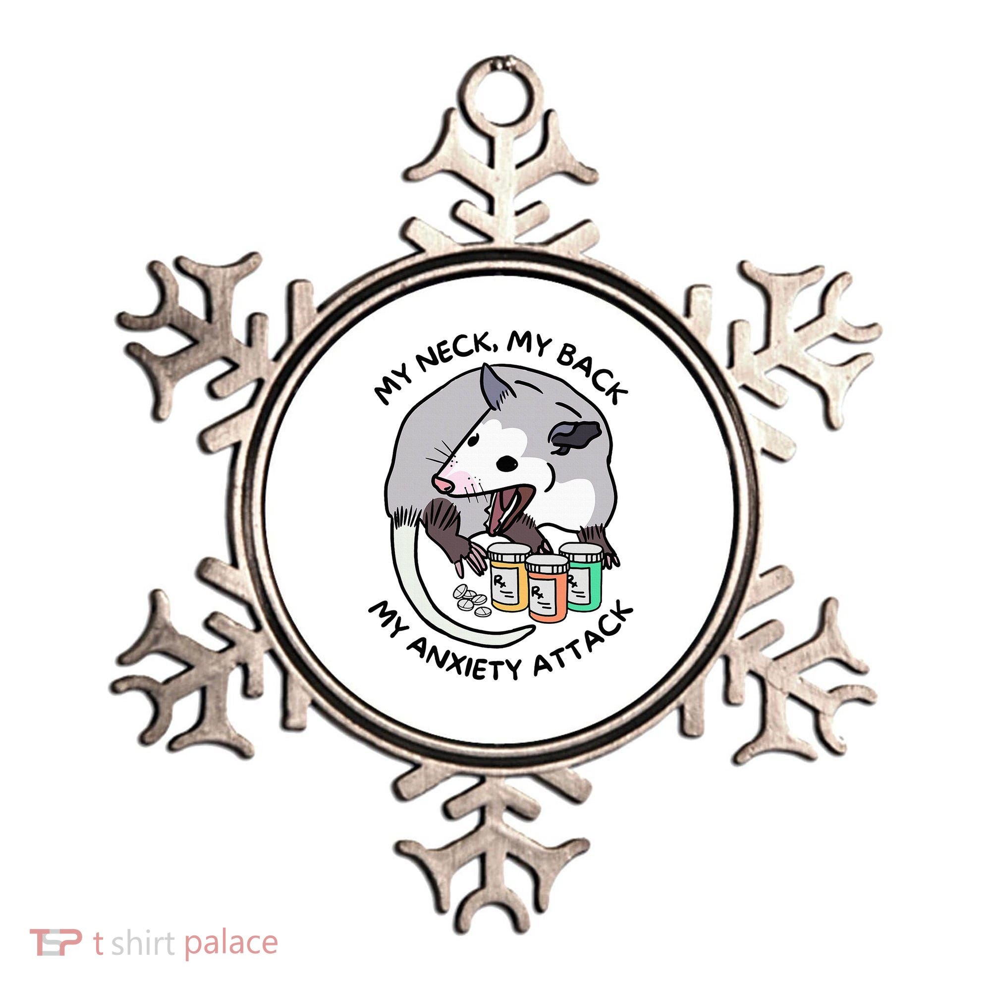 Opossum Screaming Funny My Neck My Back My Anxiety Attack Ornament