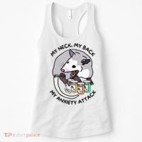 Opossum Screaming Funny My Neck My Back My Anxiety Attack Women's Tank Top thumb 0