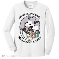 Opossum Screaming Funny My Neck My Back My Anxiety Attack Kids Long Sleeve Shirt thumb 0