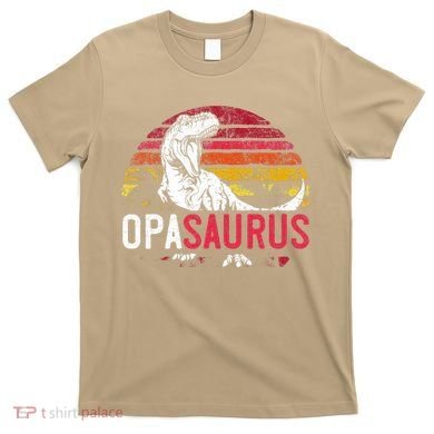 Opa Saurus Fathers Day T Rex Opasaurus Dinosaur Grandpa T-Shirt