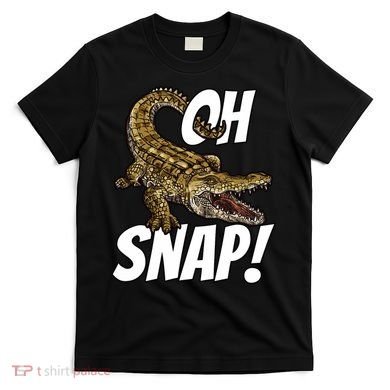 Oh Snap Funny Alligator Gator Crocodile Graphic Adults T-Shirt