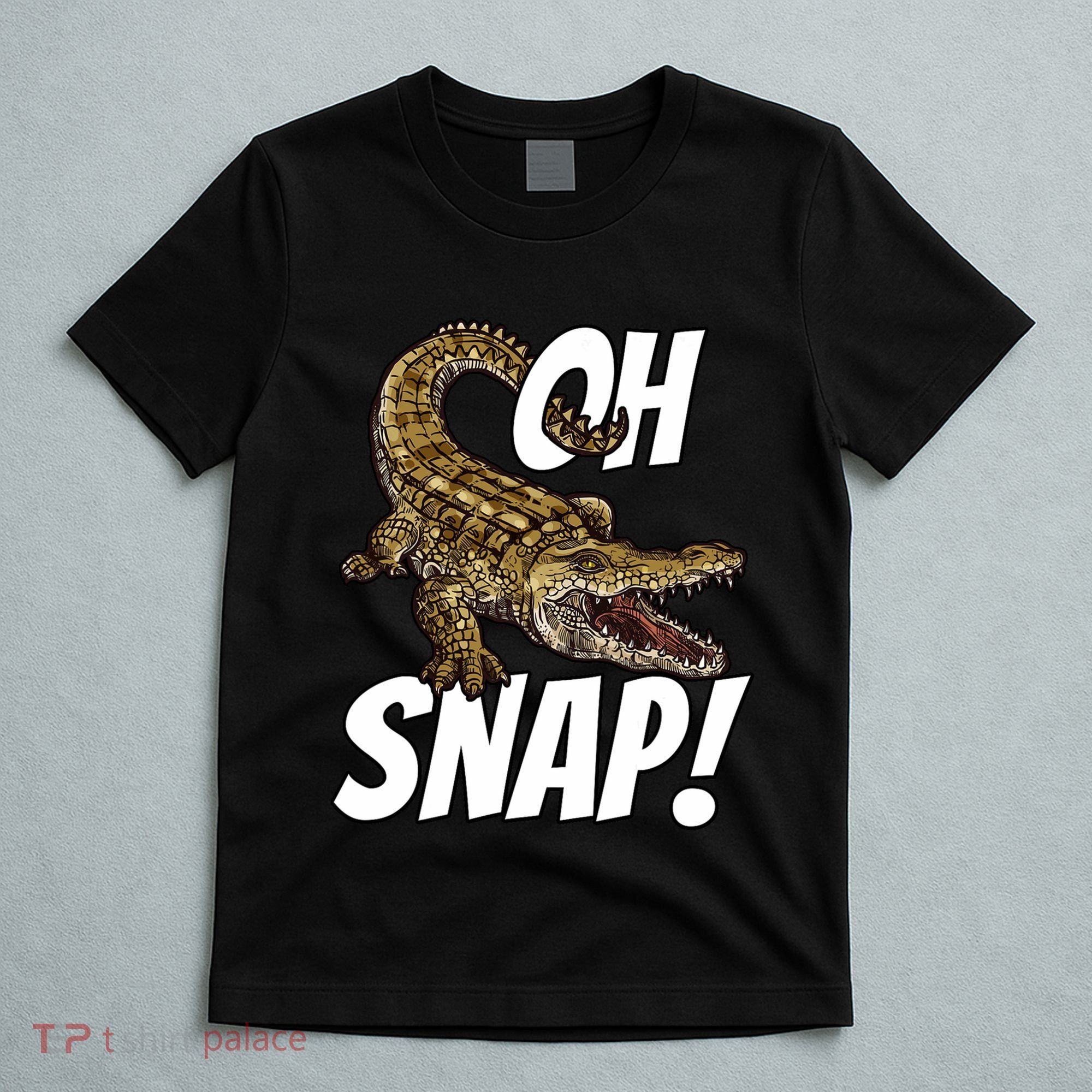Oh Snap Funny Alligator Gator Crocodile Graphic Adults T-Shirt