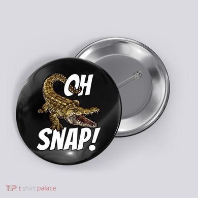 Oh Snap Funny Alligator Gator Crocodile Graphic Adults Button