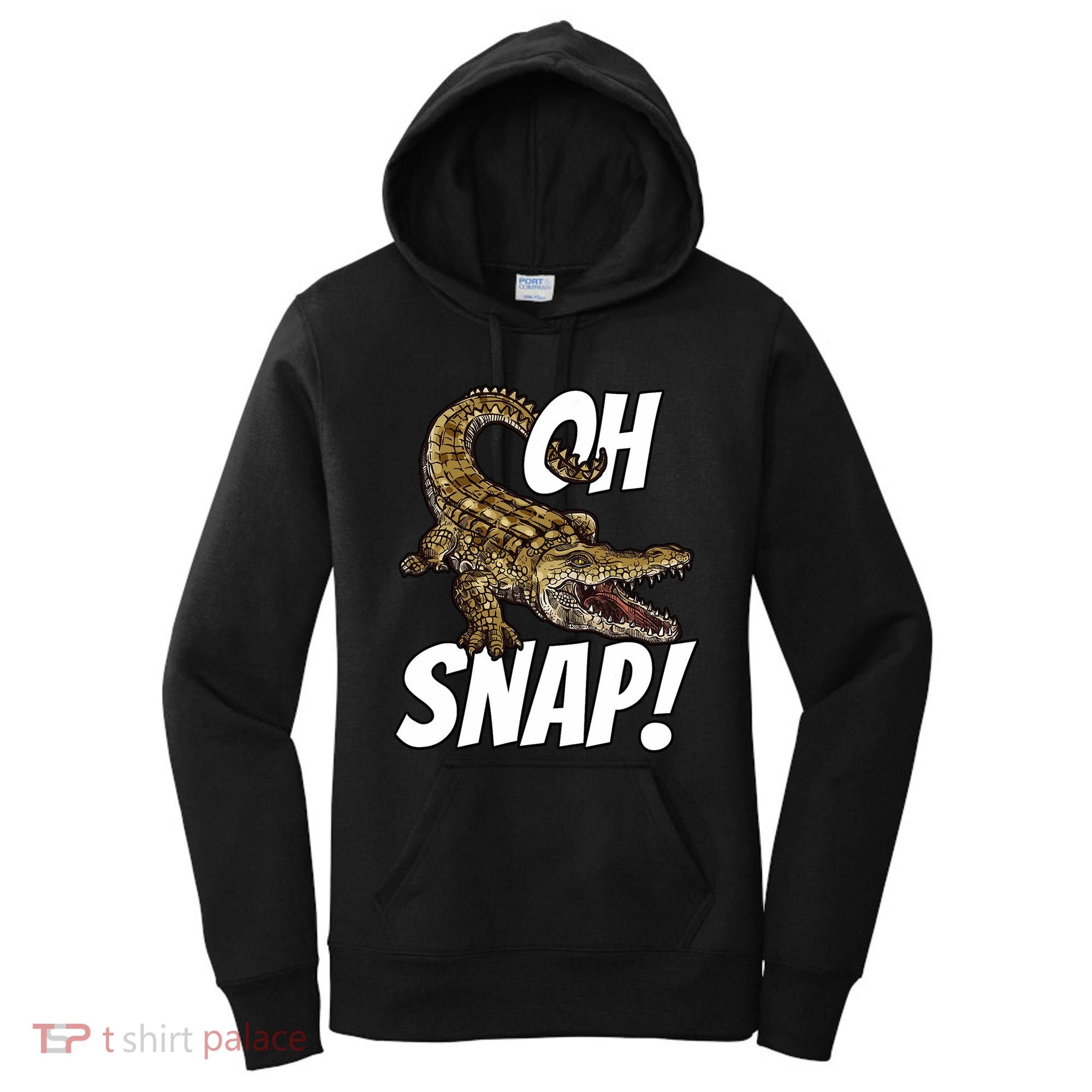 Oh Snap Funny Alligator Gator Crocodile Graphic Adults Women's Hoodie