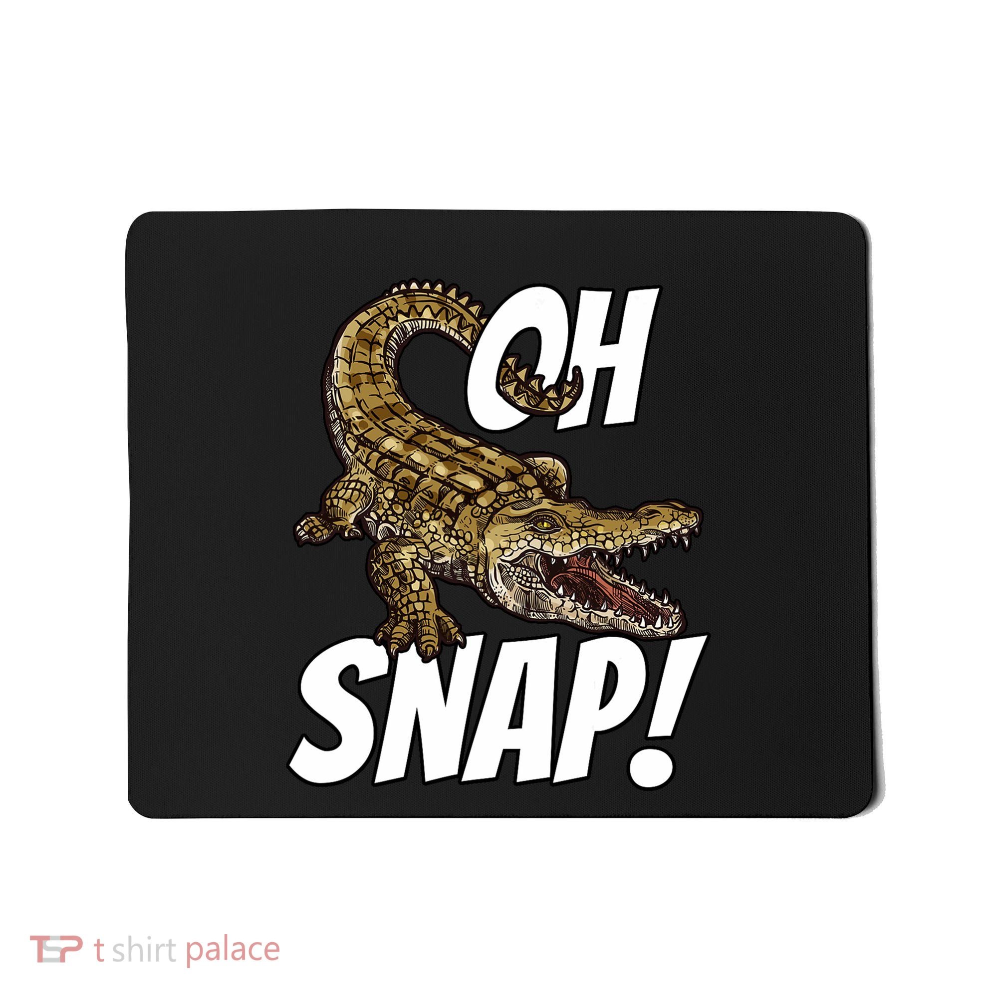 Oh Snap Funny Alligator Gator Crocodile Graphic Adults Mousepad