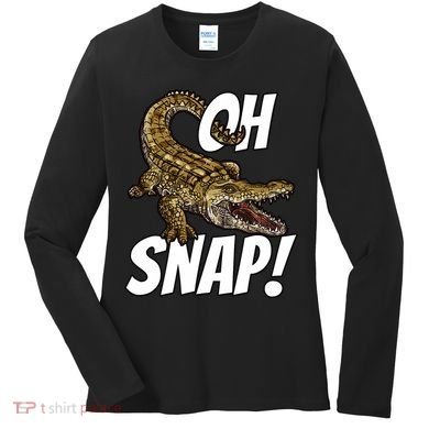Oh Snap Funny Alligator Gator Crocodile Graphic Adults Women's Long Sleeve Shirt