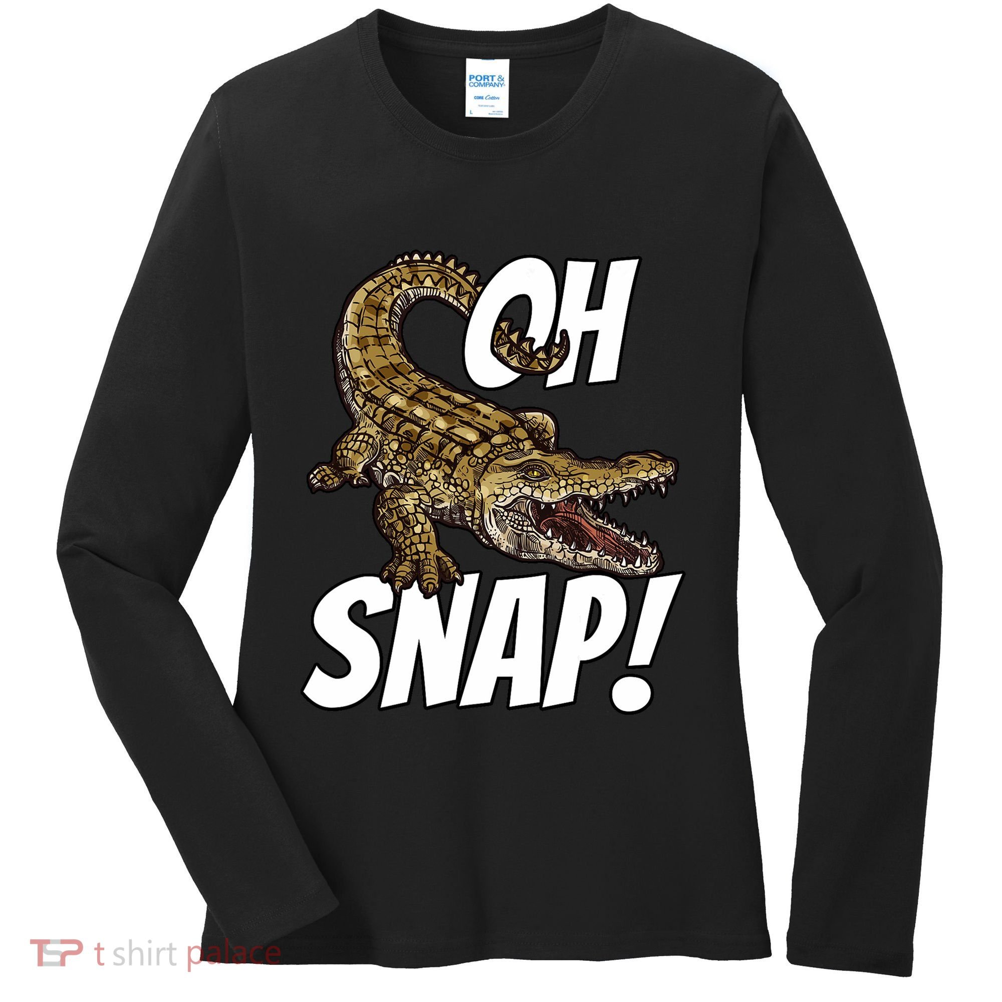 Oh Snap Funny Alligator Gator Crocodile Graphic Adults Women's Long Sleeve Shirt
