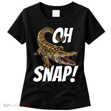 Oh Snap Funny Alligator Gator Crocodile Graphic Adults Women's T-Shirt
