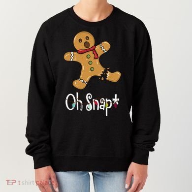Oh Snap Funny Gingerbread Cookie Women's Sweatshirt