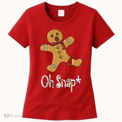 Oh Snap Funny Gingerbread Cookie Women's T-Shirt